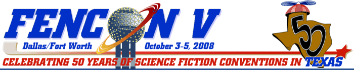 FenCon V - October 3-5, 2008 - Dallas, Texas